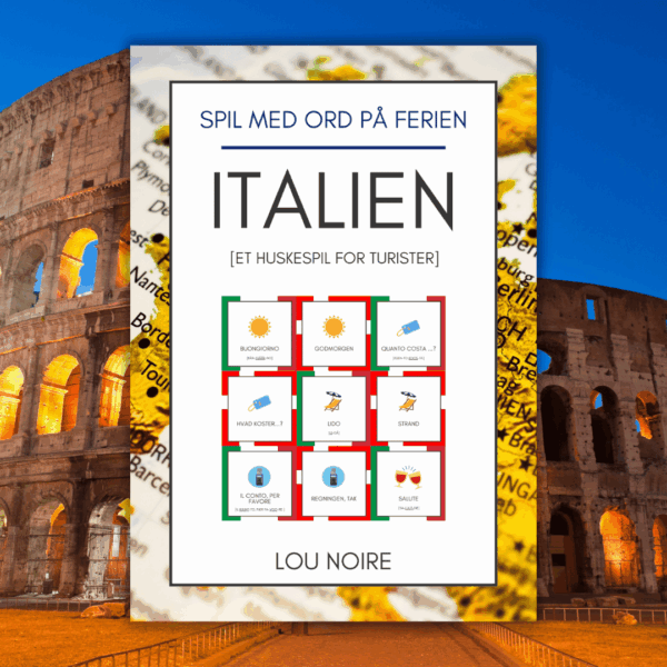 Cover - Spil med ord på ferien - Italien - Lou Noire Cover - Spil med ord på ferien - Italien - Lou Noire