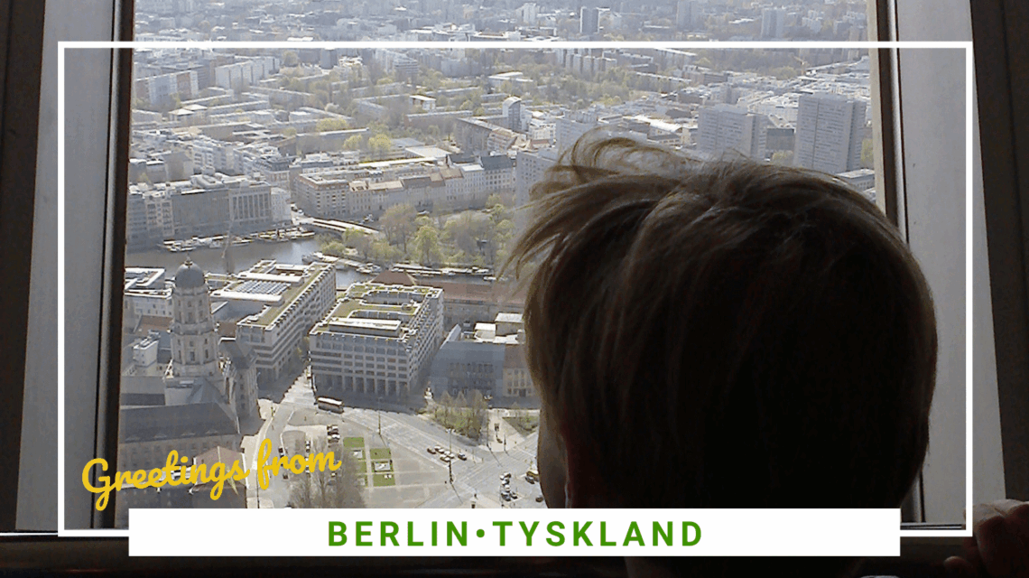 Ferie i Berlin med børn - alle de gode rejsetips - SidderUnderEnPalme